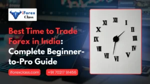 Best Time to Trade Forex in India
